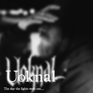 Uoknal : The Day the Lights Went Out